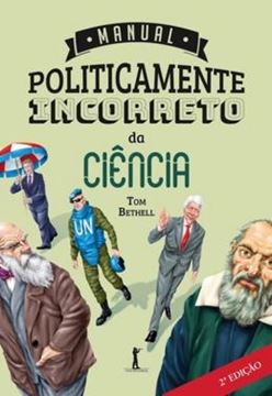 Imagem de MANUAL POLITICAMENTE INCORRETO DA CIENCIA - 2ª ED