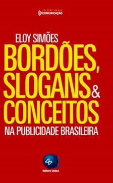 Imagem de BORDOES, SLOGANS  CONCEITOS NA PUBLICIDADE BRASILEIRA