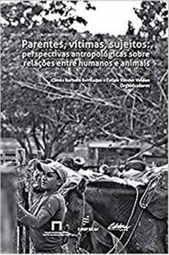 Imagem de PARENTES, VITIMAS, SUJEITOS - PERSPECTIVAS ANTROPOLOGICAS