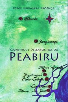 Imagem de CAMINHOS E DESCAMINHOS DO PEABIRU
