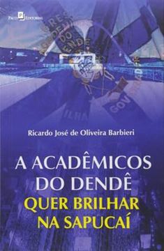 Imagem de ACADEMICOS DO DENDE QUER BRILHAR NA SAPUCAI, A