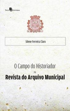 Imagem de CAMPO DO HISTORIADOR NA REVISTA DO ARQUIVO MUNICIPAL, O
