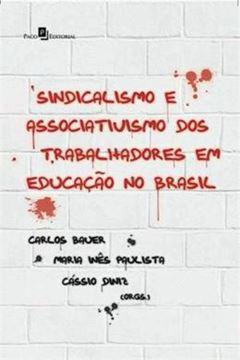 Imagem de SINDICALISMO E ASSOCIATIVISMO DOS TRABALHADORES EM EDUCACAO NO BRASIL