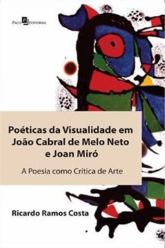 Imagem de POETICAS DA VISUALIDADE EM JOAO CABRAL DE MELO NETO E JOAN MIRO