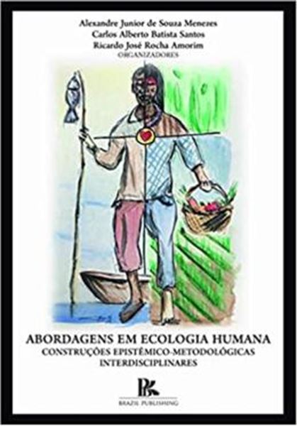 Picture of ABORDAGENS EM ECOLOGIA HUMANA CONSTRUCOES EPISTEMICOMETODOLOGICAS INTERDISCIPLINARES