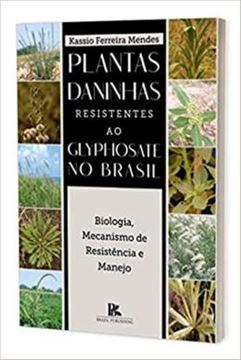 Imagem de PLANTAS DANINHAS RESISTENTES AO GLYPHOSATE NO BRASIL