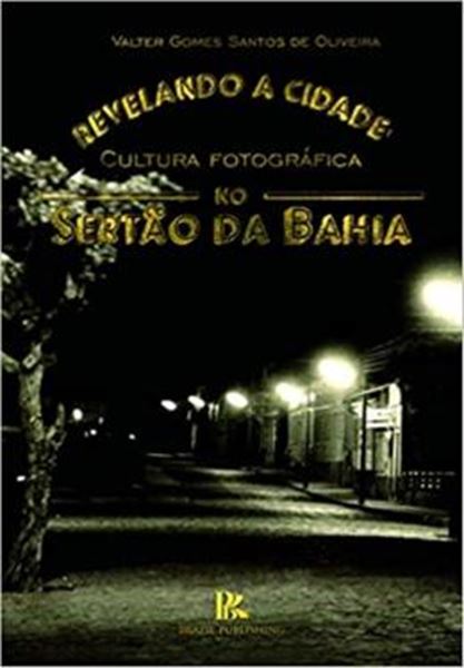 Picture of REVELANDO A CIDADE NO SERTAO DA BAHIA