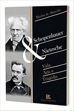 Imagem de SCHOPENHAUER E NIETZCHE VIDA, ARTE E TRAGEDIA