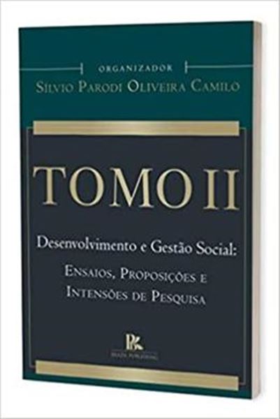 Picture of TOMO II DESENVOLVIMENTO E GESTAO SOCIAL ENSAIOS, PROPOSICOES E INTENSOES DE PESQUISA