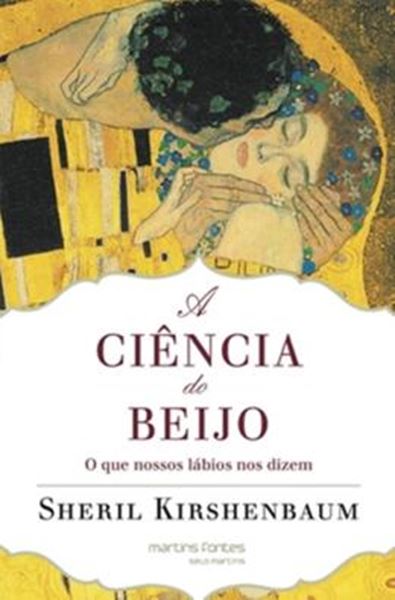 Picture of A CIENCIA DO BEIJO - O QUE NOSSOS LABIOS NOS DIZEM