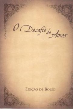 Imagem de DESAFIO DE AMAR, O - LIVRO DE BOLSO