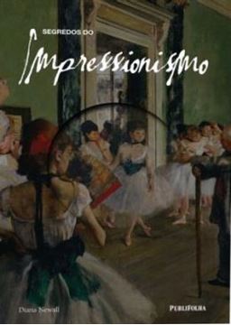 Imagem de SEGREDOS DO IMPRESSIONISMO