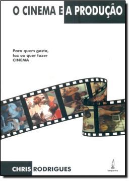 Imagem de CINEMA E A PRODUCAO, O