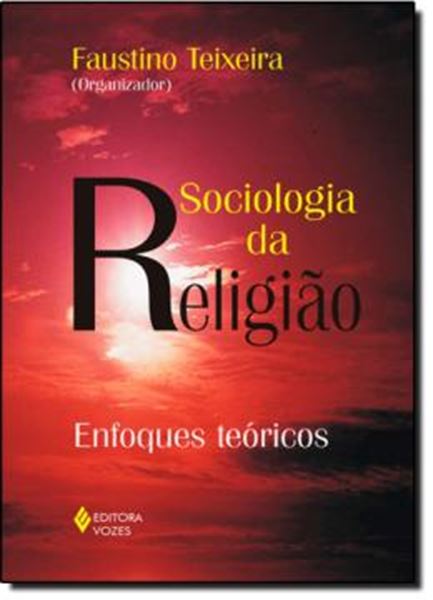 Picture of SOCIOLOGIA DA RELIGIAO - ENFOQUES TEORICOS - 4ª ED