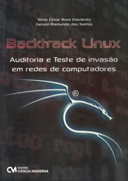Picture of BACKTRACK LINUX - AUDITORIA E TESTE DE INVASAO EM REDES DE COMPUTADORES