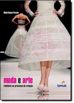 Imagem de MODA E ARTE - RELEITURA NO PROCESSO DE CRIACAO