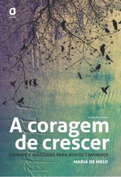 Picture of CORAGEM DE CRESCER, A - 2ª EDICAO