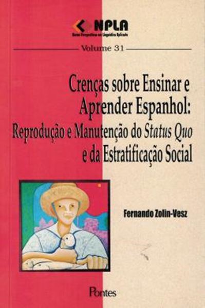 Picture of CRENCAS SOBRE ENSINAR E APRENDER ESPANHOL -  REPRODUCAO E MANUTENCAO DO STATUS QUO E DA ESTRATIFICACAO SOCIAL - VOL. 31