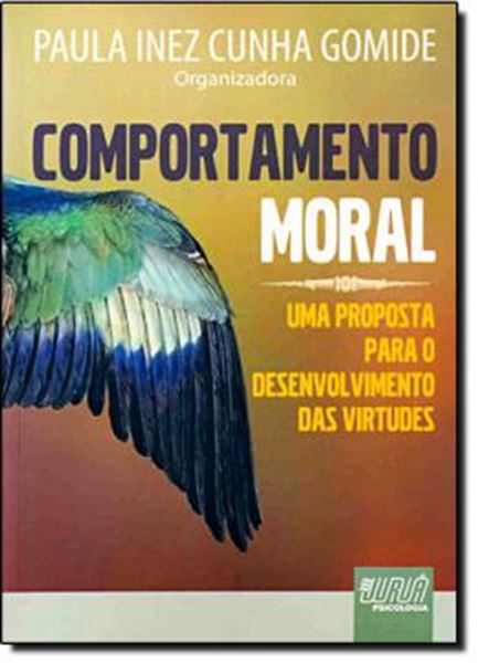 Picture of COMPORTAMENTO MORAL - UMA PROPOSTA PARA O DESENVOLVIMENTO DAS VIRTUDES 