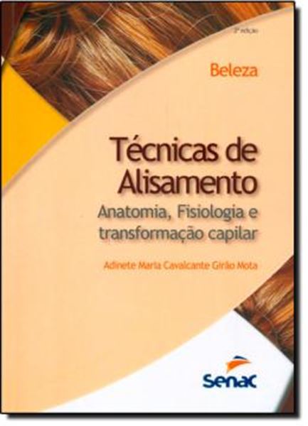 Picture of TECNICAS DE ALISAMENTO - ANATOMIA, FISIOLOGIA E TRANSFORMACAO CAPILAR