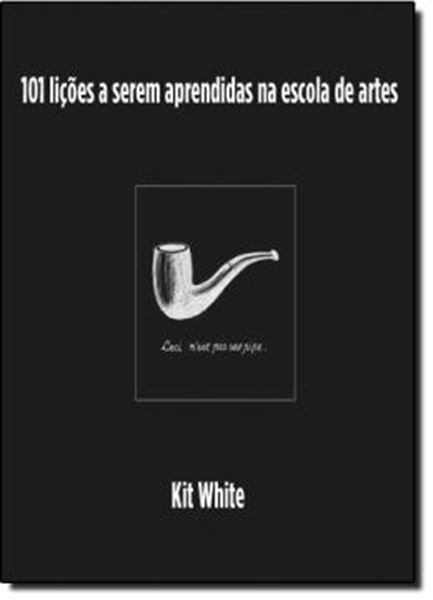 Picture of 101 LICOES A SEREM APRENDIDAS NA ESCOLA DE ARTES