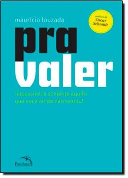 Picture of PRA VALER - IMPOSSIVEL E SOMENTE AQUILO QUE VOCE AINDA NAO TEN 