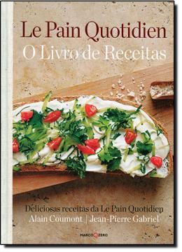 Imagem de LE PAIN QUOTIDIEN: O LIVRO DE RECEITAS