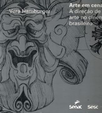 Imagem de ARTE EM CENA - A DIRECAO DE ARTE NO CINEMA BRASILEIRO