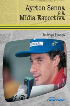 Imagem de AYRTON SENNA E A MIDIA ESPORTIVA
