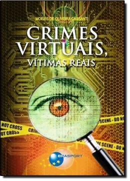 Imagem de CRIMES VIRTUAIS, VITIMAS REAIS