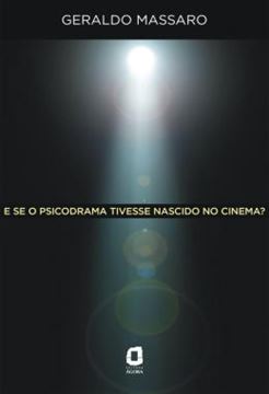 Imagem de E SE O PSICODRAMA TIVESSE NASCIDO NO CINEMA?