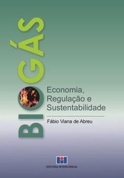 Imagem de BIOGAS - ECONOMIA, REGULACAO E SUSTENTABILIDADE