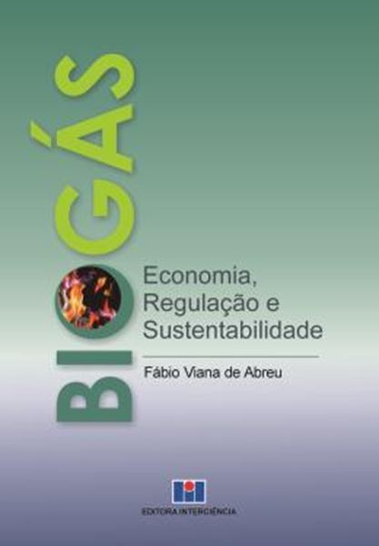 Picture of BIOGAS - ECONOMIA, REGULACAO E SUSTENTABILIDADE