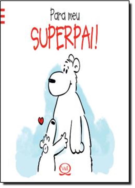 Picture of PARA MEU SUPERPAI!