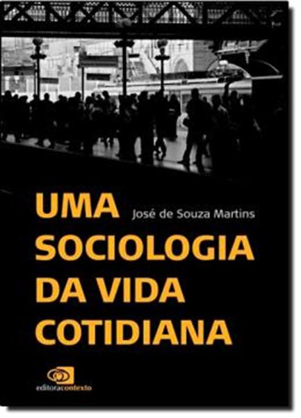 Picture of SOCIOLOGIA DA VIDA COTIDIANA, UMA