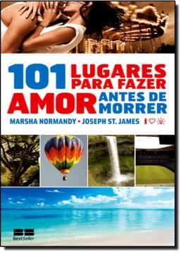 Imagem de 101 LUGARES PARA FAZER AMOR ANTES DE MORRER