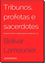 Imagem de TRIBUNOS, PROFETAS E SACERDOTES