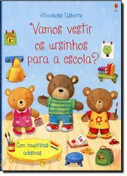 Imagem de VAMOS VESTIR OS URSINHOS PARA A ESCOLA?