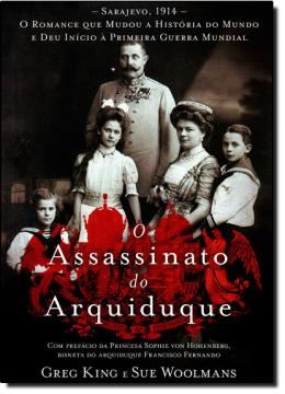 Imagem de ASSASSINATO DO ARQUIDUQUE, O