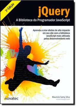 Imagem de JQUERY - A BIBLIOTECA DO PROGRAMADOR JAVASCRIPT - 3º ED