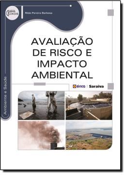Imagem de AVALIACAO DE RISCO E IMPACTO AMBIENTAL