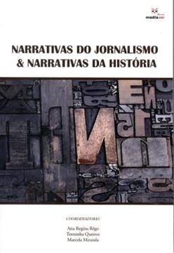 Imagem de NARRATIVAS DO JORNALISMO & NARRATIVAS DA HISTORIA