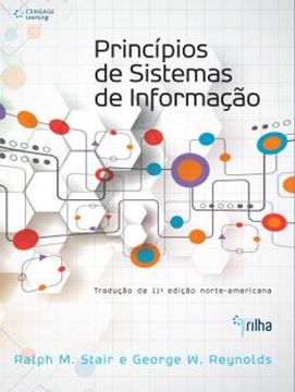 Imagem de PRINCIPIOS DE SISTEMAS DE INFORMACAO - TRADUCAO DA 11º EDICAO NORTE AMERICANA