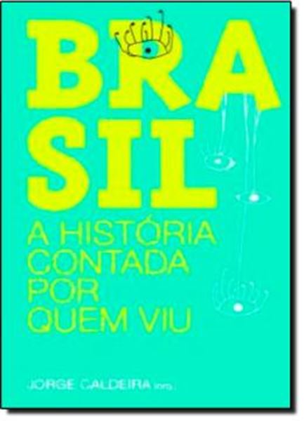 Picture of BRASIL - A HISTORIA CONTADA POR QUEM VIU