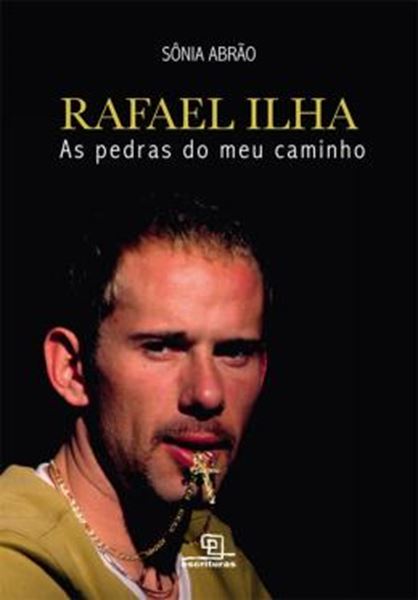 Picture of RAFAEL ILHA - AS PEDRAS DO MEU CAMINHO