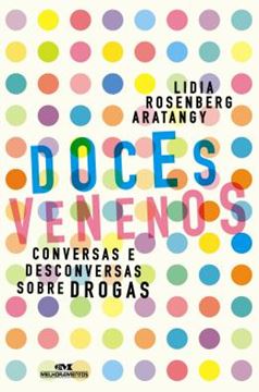 Imagem de DOCES VENENOS - CONVERSAS E DESCONVERSAS SOBRE DROGAS