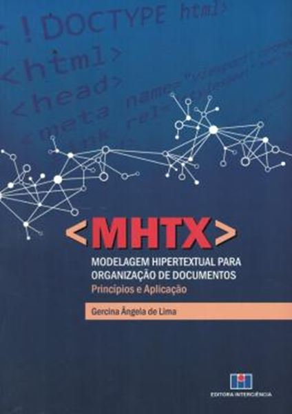 Picture of MHTX - MODELAGEM HIPERTEXTUAL PARA ORGANIZACAO DE DOCUMENTOS
