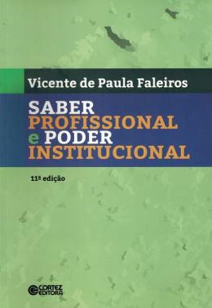Picture of SABER PROFISSIONAL E PODER INSTITUCIONAL - 11º ED