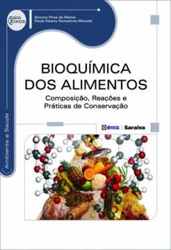 Imagem de BIOQUIMICA DOS ALIMENTOS  - COMPOSICAO, REACOES E PRATICAS DE CONSERVACAO