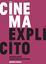 Imagem de CINEMA EXPLICITO - REPRESENTACOES CINEMATOGRAFICAS DO SEXO